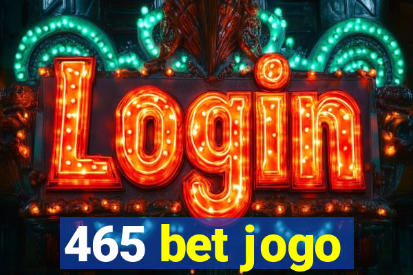 465 bet jogo